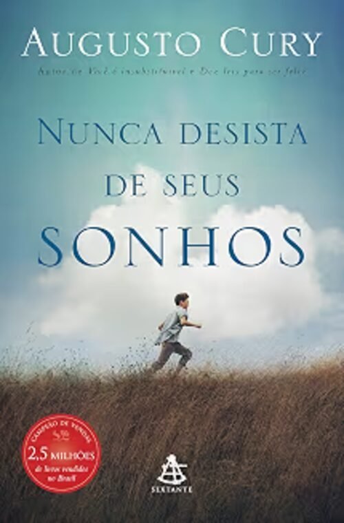 Capa do livro Nunca Desista de Seus Sonhos, de Augusto Cury